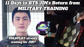 Can't wait!!! for BTS JIN return from MILITARY TRAINING in 11 days