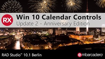 VCL Calendar Controls in RAD Studio Berlin Update 2 Anniversary Edition