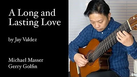 A Long And Lasting Love - Crystal Gayle - 10 string classical guitar by Jay Valdez