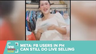 Meta Clarifies Facebook Users In Ph Can Still Do Live Selling