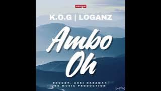 Ambo oh_2025 ( K.O.G | LOGANZ )