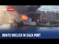 Israel-Hamas war: Israeli munitions hit Gaza port from the sea