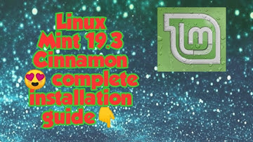 Linux Mint 19.3 Tricia😍🔥 complete installation process 😎