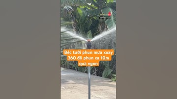Béc tưới phun mưa xoay 360 độ phun xa 10m quá ngon giá cực rẻ#becphunmua