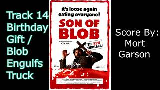 Son of the Blob Soundtrack - 14 Birthday  Gift / Blob Engulfs Truck