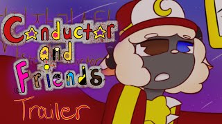Conductor and Friends Official Trailer