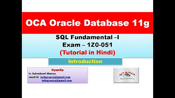 OCA Oracle Database 11g | SQL Fundamental Exam (1z0-051) Tutorial (Hindi)- Introduction