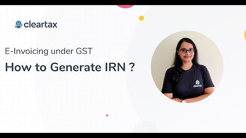 How to Generate IRN | Manage E-Invoices | Overview of the e-invoicing system