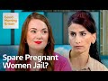 Should Pregnant Women And New Mums Be Spared Jail Should Pregnant Women And New Mums Be Spared Jail