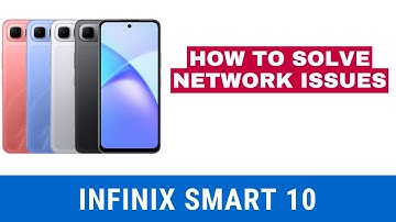 How to Solve Network Issues on Infinix Smart 10 | No Mobile Data or Signal