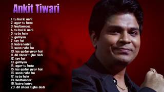Jukebox 2026 💫 Essential Ankit Tiwari – Soulful Songs & Sad Songs