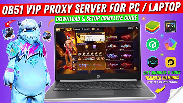 How To Download & Setup Free Fire Proxy Server on PC / Laptop | OB51 New ViP Proxy Server Free Fire