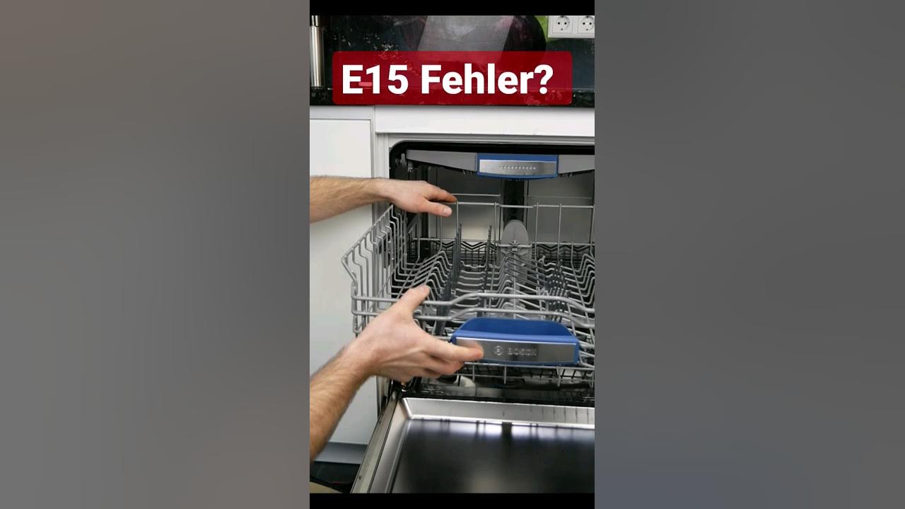 Geschirrspüler Fehler E15, F15, E3100, E3100 short Geschirrspüler Spülmaschine YouTube