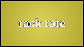 Rack rate Meaning