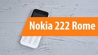 Распаковка Nokia 222 Rome / Unboxing Nokia 222 Rome - YouTube