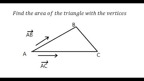 Geometry Help: Find the area of triangle by 3 vertices and vector with Matrix - Cross Product