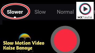MX Takatak Par Slow Motion Video Kaise Banaye
