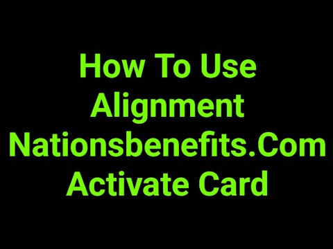 How To Use Alignment Nationsbenefits.Com Activate Card - YouTube