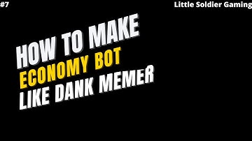 How To Make Econmy bot like dank memer| Discord.js | Little Soldier Gaming