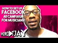 How to Create a Facebook Ad Campaign for Musicians 2019 - Part 1 of 4