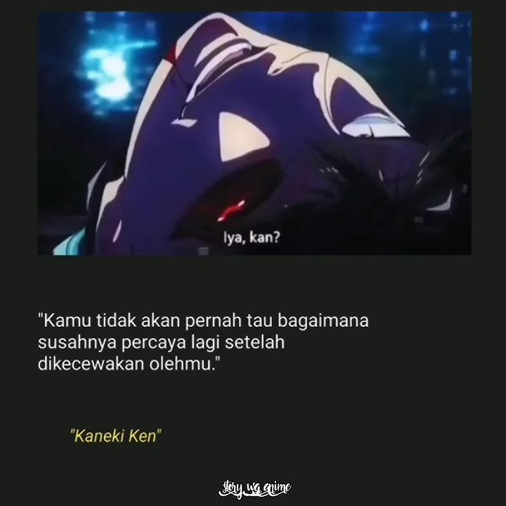 Story wa anime keren🔥Story anime 'Kaneki ken'