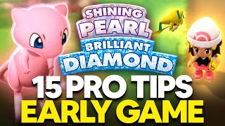 15 PRO Tips For Early Game in Brilliant Diamond and Shining Pearl