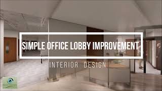 Simple Office Lobby Improvement...