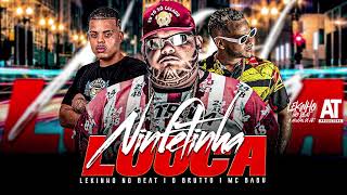 Mc Babu, O Brutto - Ninfetinha Louca - Agachadinha Das De Raça Lekinho No Beat