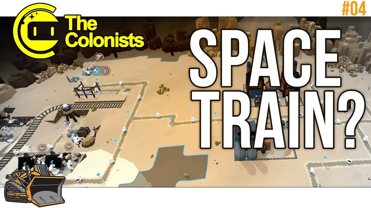 games people play Where's my space train? | The Colonists gameplay #4