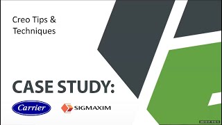 𝗣𝗧𝗖 𝗖𝗿𝗲𝗼 𝗧𝗶𝗽𝘀 - 𝗖𝗮𝘀𝗲 𝗦𝘁𝘂𝗱𝘆 𝗖𝗔𝗥𝗥𝗜𝗘𝗥 / Anything you can do in Creo, you can automate with SIGMAXIM!