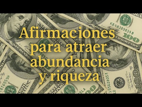 AFIRMACIONES para ATRAER abundancia y RIQUEZAS| REPROGRAMA tu mente ...