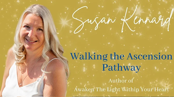 Walking the Ascension Pathway-Channele...  process...