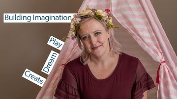 Building Imagination in Children