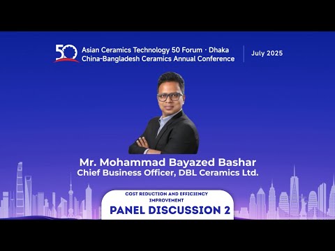 Insights on Cost Reduction & Efficiency | Mr. Mohammad Bayazed Bashar, CBO, DBL Ceramics Ltd.