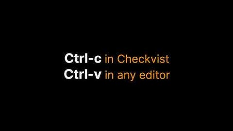 Copy structured text in Checkvist, and paste it to any text editor