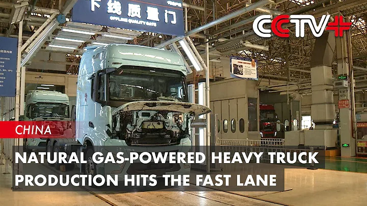 Natural Gas-Powered Heavy Truck Production Hits the Fast Lane in China | BIZTODAY