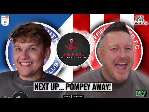 🎙️⚔️ THE JIM & CAL FOOTBALL SHOW | UP NEXT… POMPEY AWAY! ⚔️🎙️