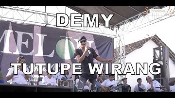 Tutupe Wirang - Demy II Melon Music Live Sukomaju