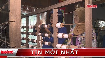 ⚡ Tin mới nhất | Cô gái Chăm giữ lửa cho làng nghề dệt thổ cẩm