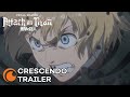 Attack on Titan Final Season | CRESCENDO TRAILER