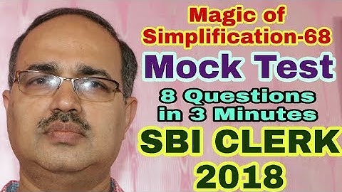 Simplification Questions-68 | SBI CLERK 2018 | Mock Test | Unique Solution