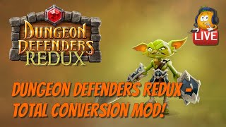 Dungeon Defenders Redux Live - Total Conversion MOD!