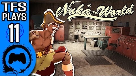 Fallout 4 NUKA WORLD Part 11 - TFS Plays - TFS Gaming
