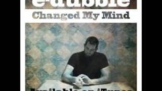 E-Dubble - Changed my Mind