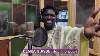 Demba Guissé : Juul Mo Wuuri