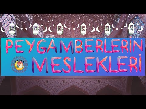 PEYGAMBERLER MESLEKLERİ