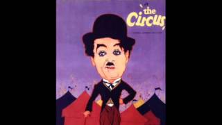 The Circus - Charlie Chaplin Soundtrack (1928)