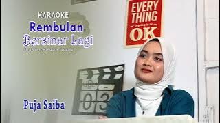 REMBULAN BERSINAR LAGI - PUJA SAIBA ( KARAOKE VIDEO)