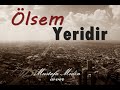 Ölsem Yeridir - Mustafa Medin Cover ( Yüzyüzeyken Konuşuruz )