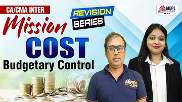 MISSION COST🔥CA/CMA Inter - Budgetary Control | MEPL Classes